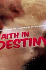 Watch Faith in Destiny Letmewatchthis