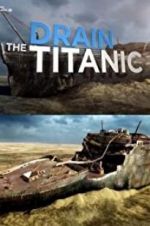Watch Drain the Titanic Letmewatchthis
