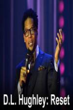 Watch DL Hughley Reset Letmewatchthis