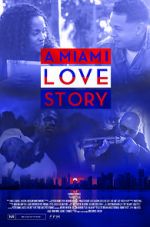 Watch A Miami Love Story Letmewatchthis