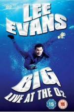 Watch Lee Evans: Big Live at the O2 Letmewatchthis