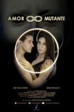 Watch Amor Mutante Letmewatchthis