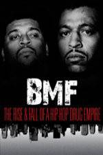 Watch BMF The Rise and Fall of a Hip-Hop Drug Empire Letmewatchthis