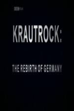 Watch Krautrock The Rebirth of Germany Letmewatchthis
