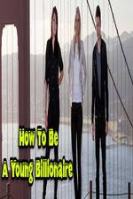 Watch How To Be A Young Billionaire Letmewatchthis