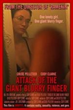 Watch Attack of the Giant Blurry Finger Letmewatchthis
