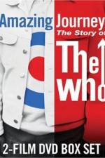 Watch Amazing Journey The Story of The Who Letmewatchthis