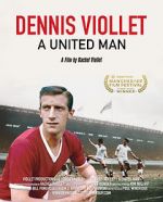 Watch Dennis Viollet: A United Man Letmewatchthis