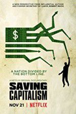 Watch Saving Capitalism Letmewatchthis