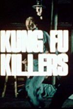 Watch Kung Fu Killers Letmewatchthis