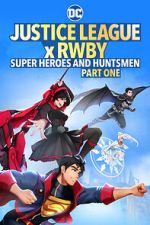 Watch Justice League x RWBY: Super Heroes and Huntsmen Part One Letmewatchthis