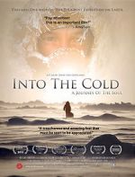 Watch Into the Cold: A Journey of the Soul Letmewatchthis