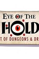 Watch Eye of the Beholder: The Art of Dungeons & Dragons Letmewatchthis