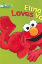 Watch Elmo Loves You Letmewatchthis
