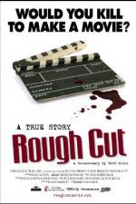 Watch Rough Cut Letmewatchthis