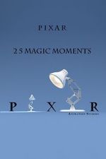 Watch Pixar: 25 Magic Moments Letmewatchthis
