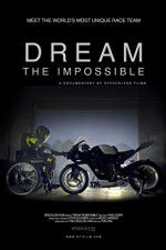Watch Dream the Impossible Letmewatchthis