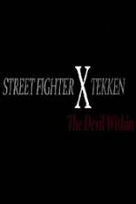 Watch Street Fighter X Tekken The Devil Within Letmewatchthis