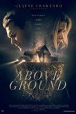 Watch Above Ground Letmewatchthis