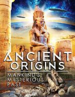 Watch Ancient Origins: Mankind\'s Mysterious Past Letmewatchthis