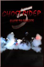 Watch Ghostrider 5: Back To Basics Letmewatchthis