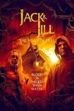 Watch Jack & Jill: The Hills of Hell Letmewatchthis