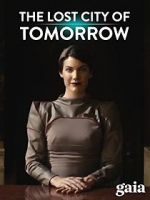 Watch The Lost City of Tomorrow Letmewatchthis