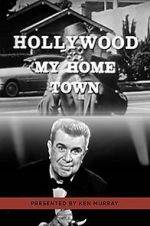 Watch Hollywood My Home Town Letmewatchthis
