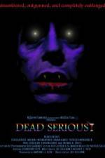 Watch Dead Serious Letmewatchthis