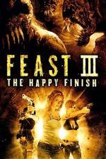 Watch Feast III: The Happy Finish Letmewatchthis