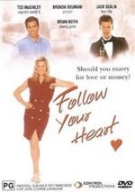 Watch Follow Your Heart Letmewatchthis
