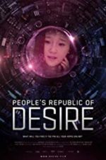 Watch People\'s Republic of Desire Letmewatchthis
