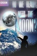 Watch Do We Really Need the Moon? Letmewatchthis