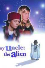 Watch My Uncle the Alien Letmewatchthis