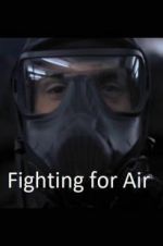 Watch Fighting for Air Letmewatchthis