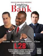 Watch Laughing to the Bank Letmewatchthis