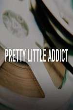 Watch Pretty Little Addict Letmewatchthis