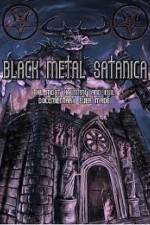 Watch Black Metal Satanica Letmewatchthis