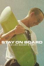Watch Stay on Board: The Leo Baker Story Letmewatchthis