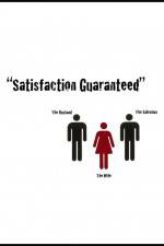 Watch Satisfaction Guaranteed Letmewatchthis
