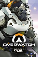 Watch Overwatch: Recall Letmewatchthis