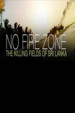 Watch No Fire Zone The Killing Fields of Sri Lanka Letmewatchthis