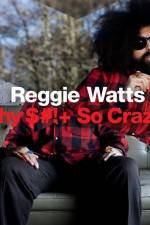 Watch Reggie Watts Why $# So Crazy Letmewatchthis