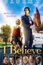 Watch I Believe Letmewatchthis