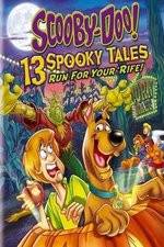 Watch Scooby-Doo: 13 Spooky Tales Run for Your Rife Letmewatchthis