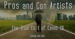 Watch Pros and Con Artists: The True Cost of Covid 19 Letmewatchthis