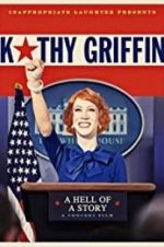 Watch Kathy Griffin: A Hell of a Story Letmewatchthis