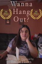 Watch Wanna Hang Out? Letmewatchthis