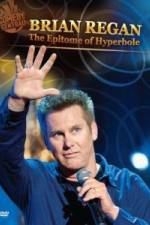 Watch Brian Regan: The Epitome of Hyperbole Letmewatchthis