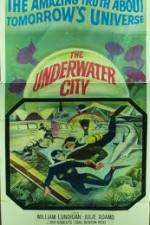 Watch The Underwater City Letmewatchthis